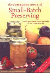 The Complete Book of Small-Batch Preserving: Over 300 Recipes to Use Year-Round (7173131600027)