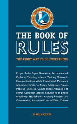 The Book of Rules: The Right Way to Do Everything (7168070221979)