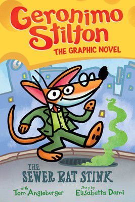 The Sewer Rat Stink (Geronimo Stilton Graphic Novel